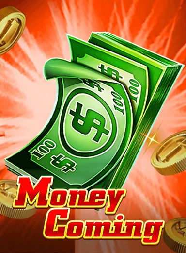 Money Coming